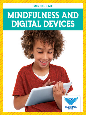 cover image of Mindfulness and Digital Devices